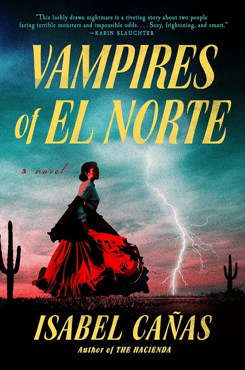 Vampires of El Norte by by Isabel Cañas