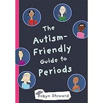'The Autism-Friendly Guide to Periods'