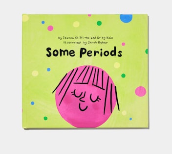 Some Periods: A First Book About Periods