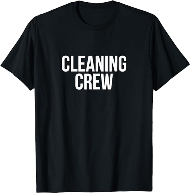 Cleaning Crew Tee