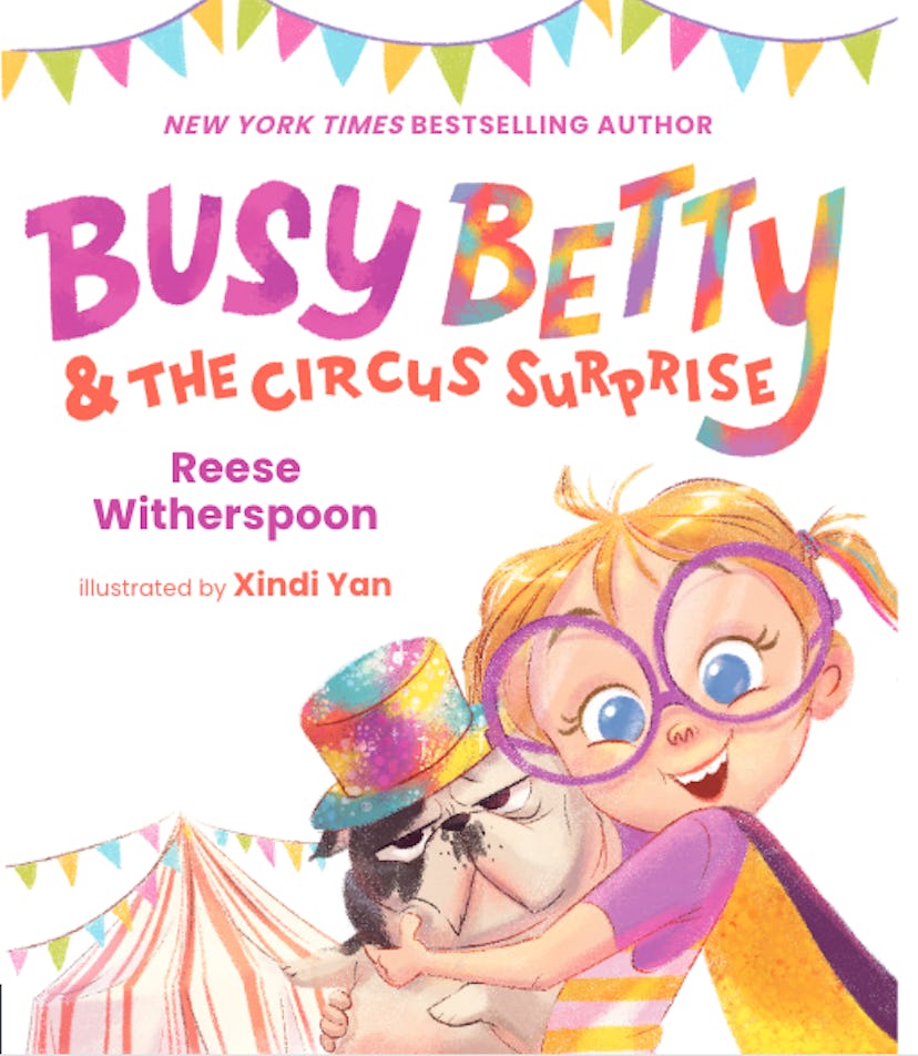 The cover of 'Busy Betty and the Circus Surprise' by Reese Witherspoon.