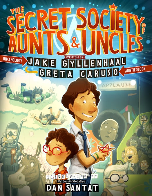 The cover of 'The Secret Society of Aunts & Uncles' by Jake Gyllenhaal and Greta Caruso.