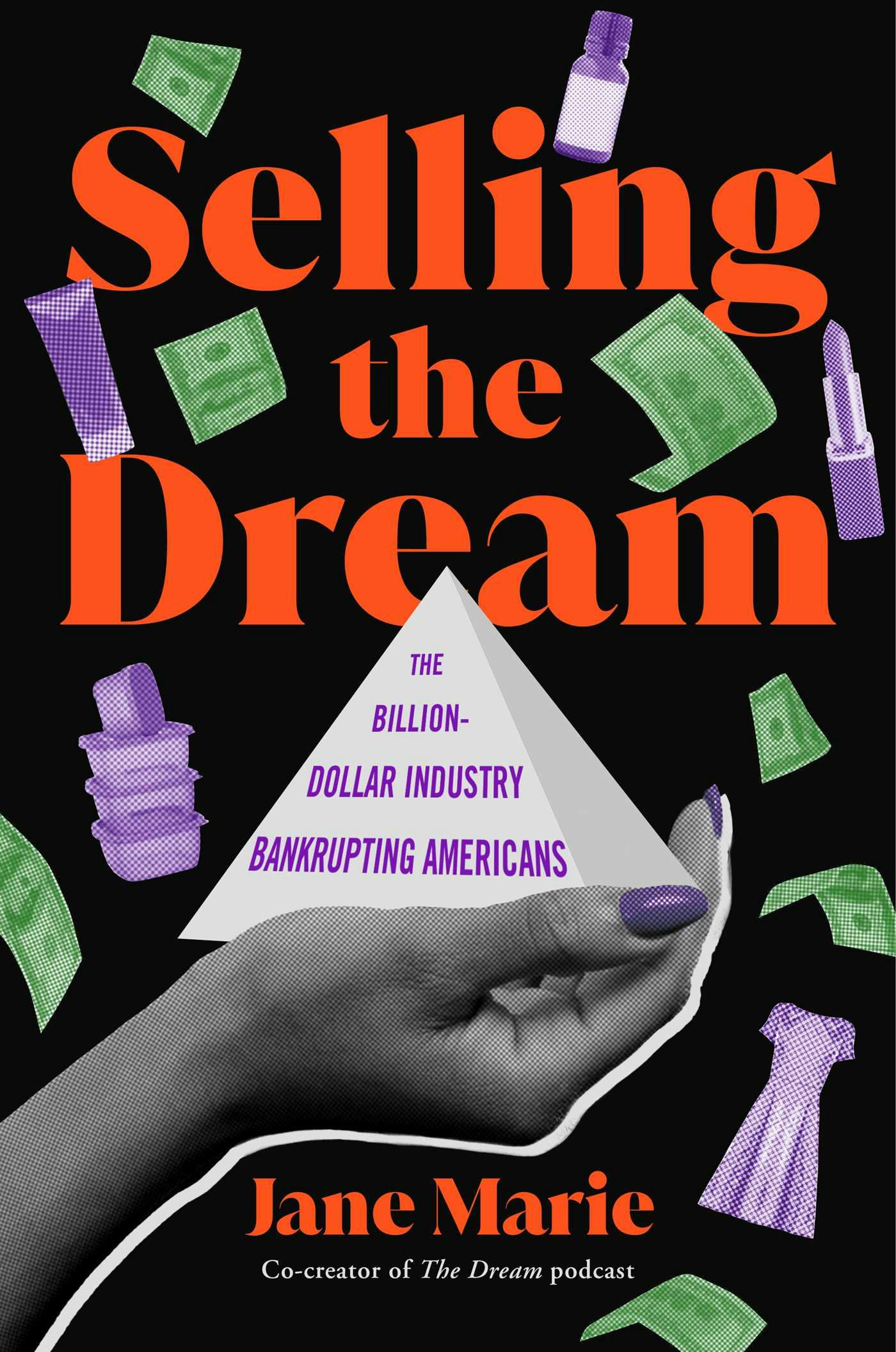 Cover of &lsquo;Selling the Dream&rsquo; by Jane Marie.