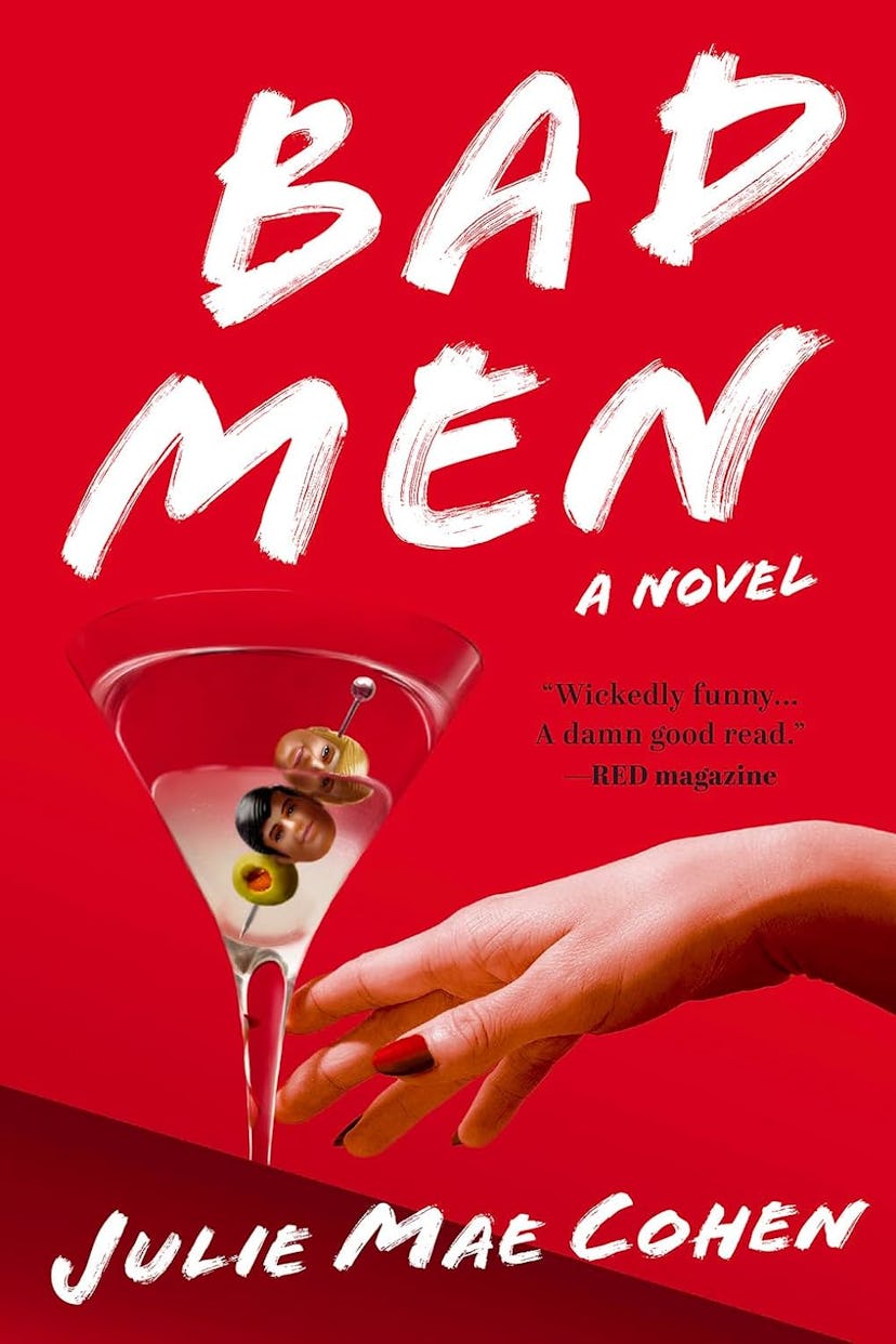 'Bad Men' by Julie Mae Cohen