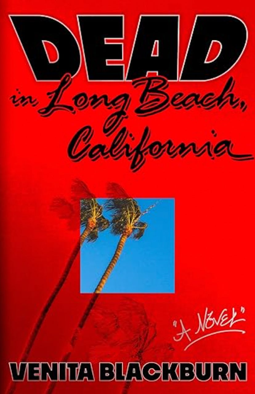 'Dead in Longbeach, California' by Venita Blackburn