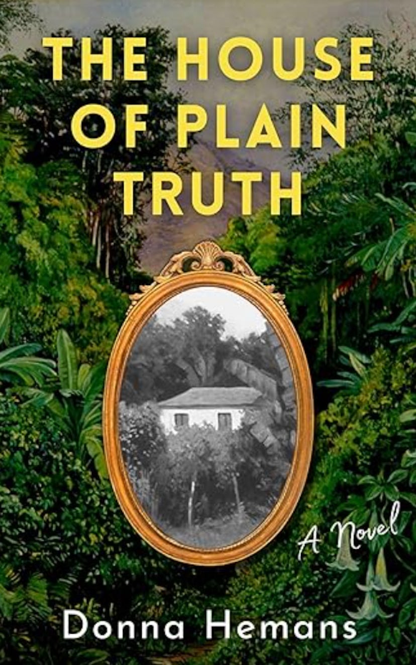 'The House of Plain Truth' by Donna Hemans