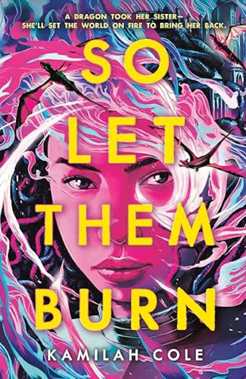 'So Let Them Burn' by Kamila Cole 