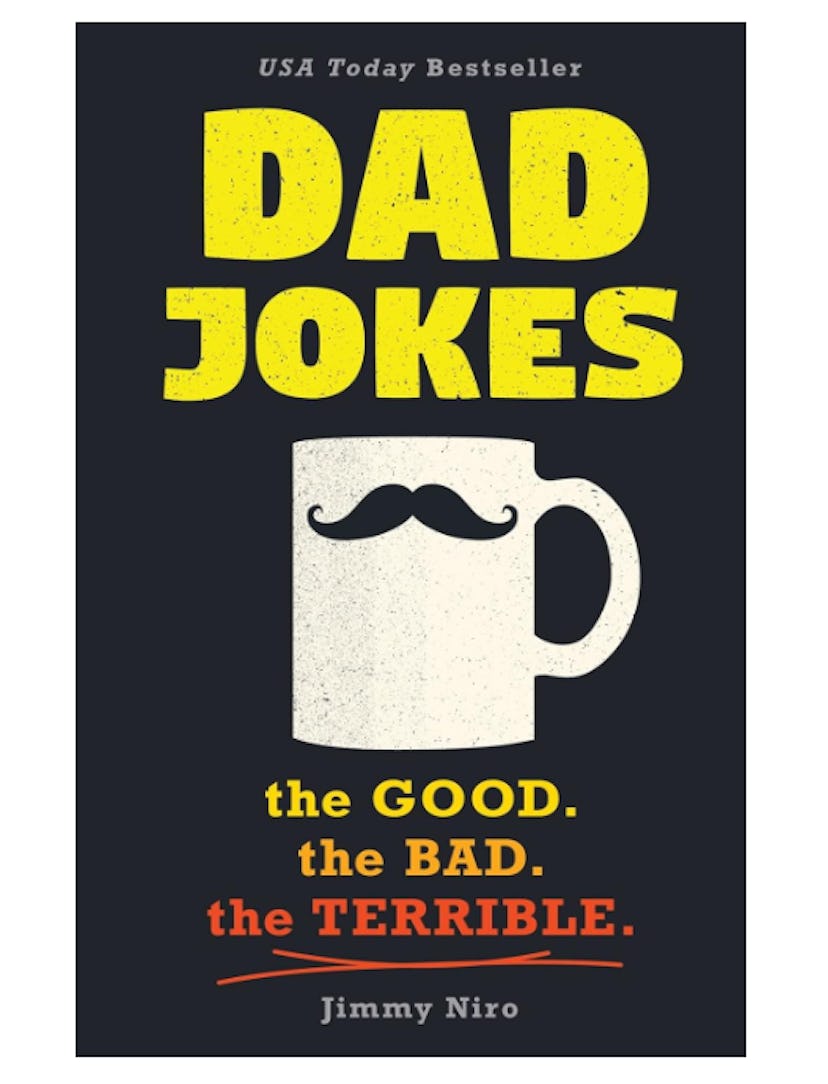 Dad Jokes: Over 600 of the Best (Worst) Jokes Around