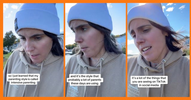 She gave some examples of what intensive parenting might look like in today's world.