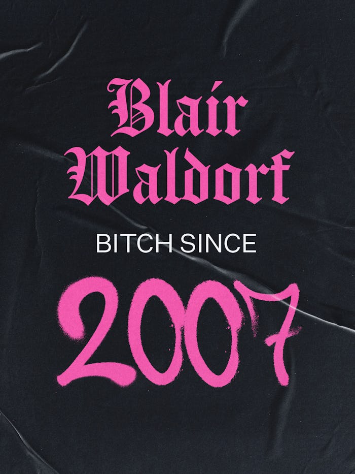 Blair Waldorf, Bitch Since 2007