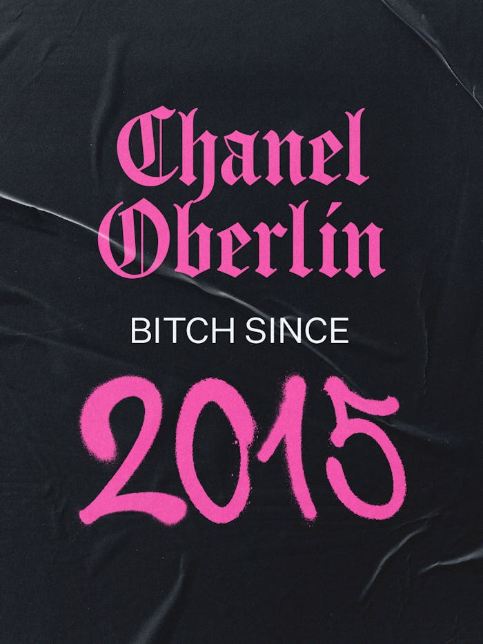 Chanel Oberlin, Bitch Since 2015