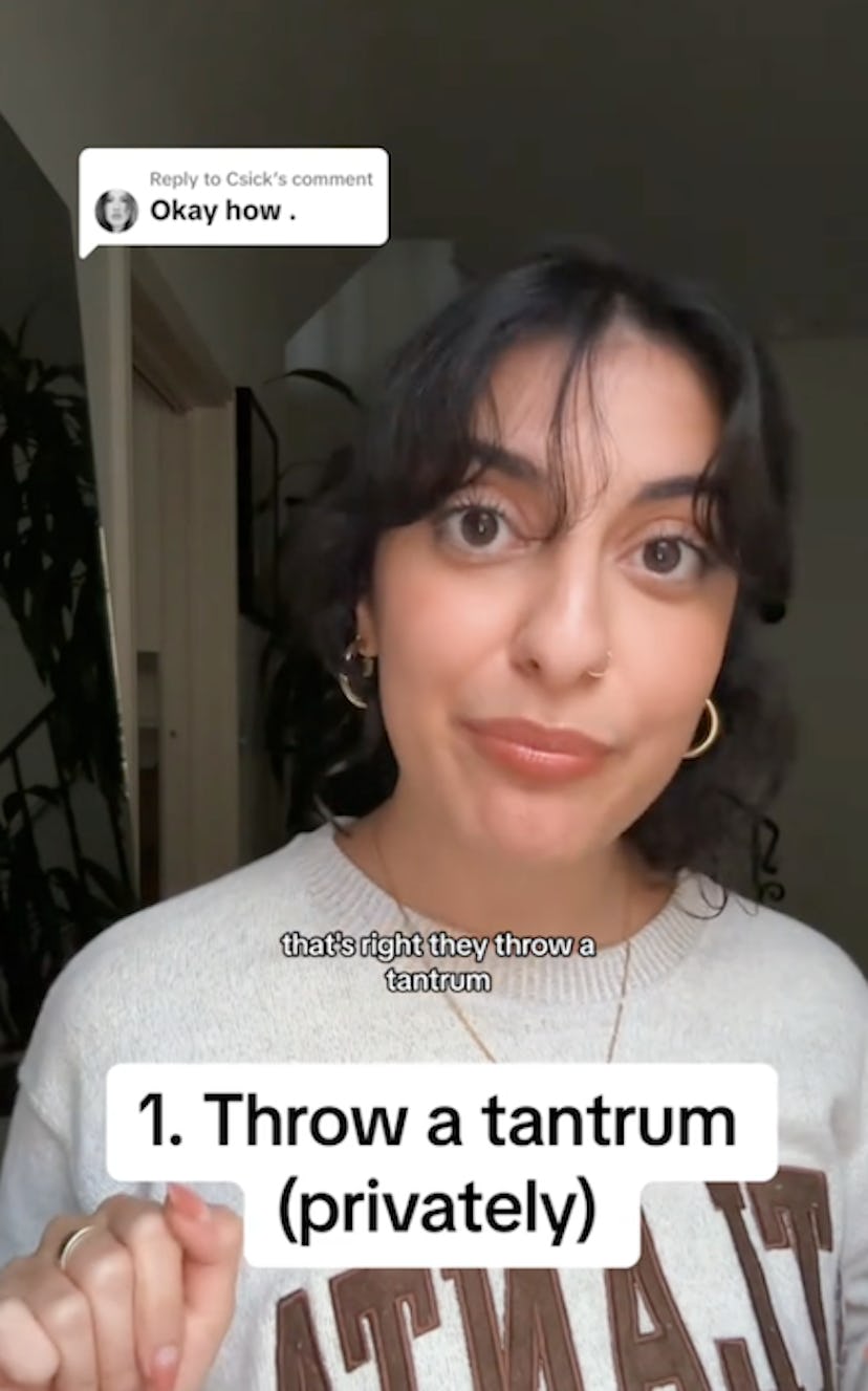 On TikTok, people are recommending tantrums as a way to help you blow off steam.