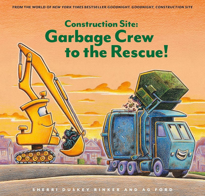 'Construction Site: Garbage Crew to the Rescue!' written by Sherri Duskey Rinker, illustrated by AG ...