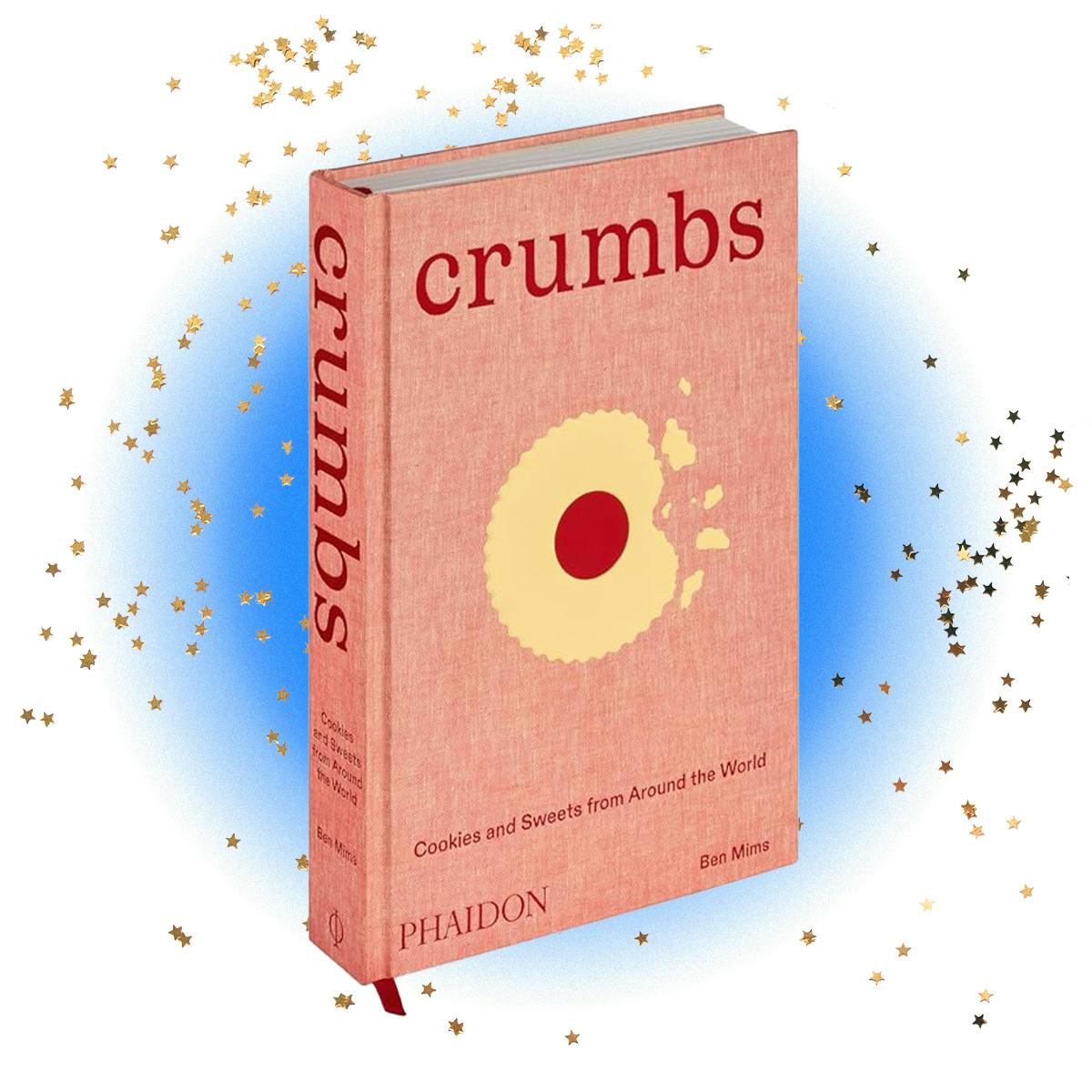 &lsquo;Crumbs: Cookies and Sweets From Around The World&rsquo;