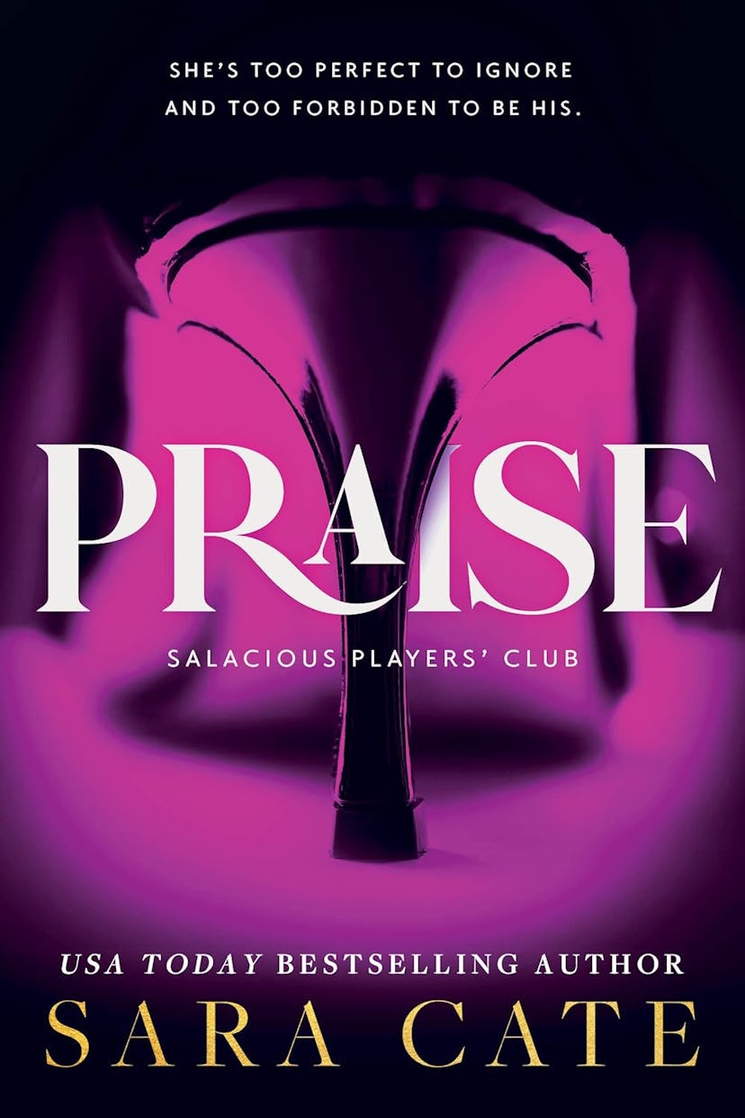 'Praise' (Salacious Players Club, #1) by Sara Cate