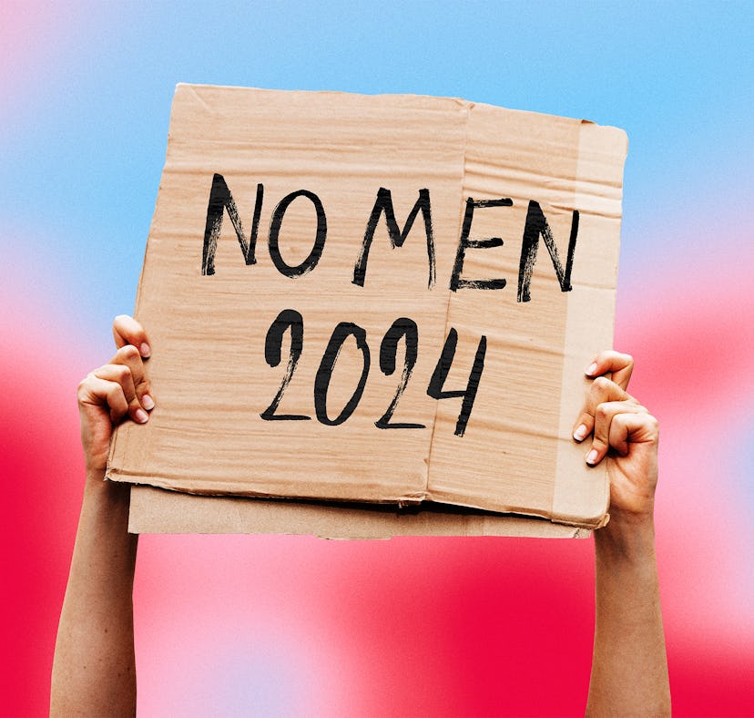a sign saying "no men 2024," representing women who have sworn off men