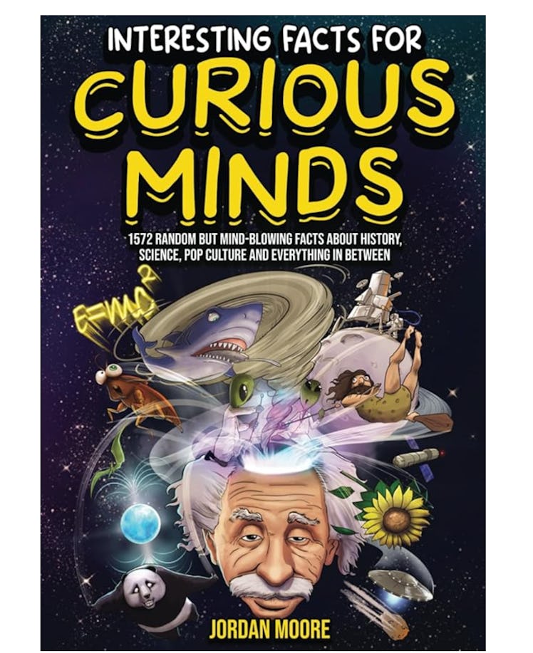 Interesting Facts For Curious Minds by Jordan Moore
