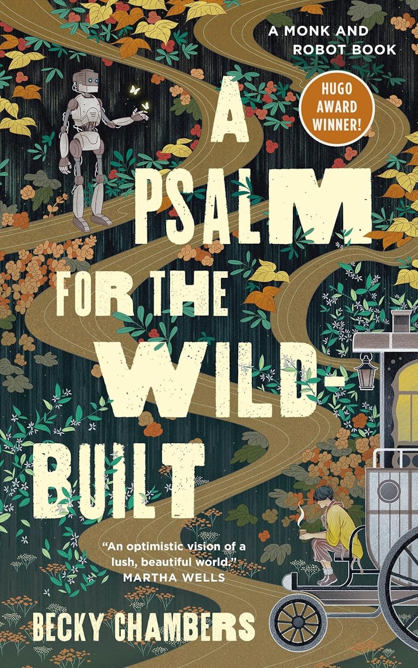 cover of 'A Psalm For The Wild Built' by Becky Chambers, a feel good book recommendation