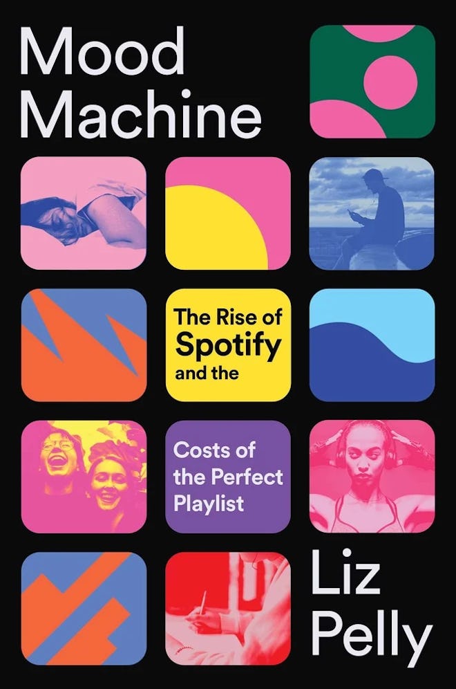 Cover of ‘Mood Machine’ by Liz Pelly.