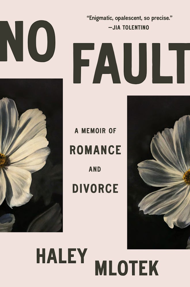 ‘No Fault: A Memoir of Romance and Divorce’ by Haley Mlotek