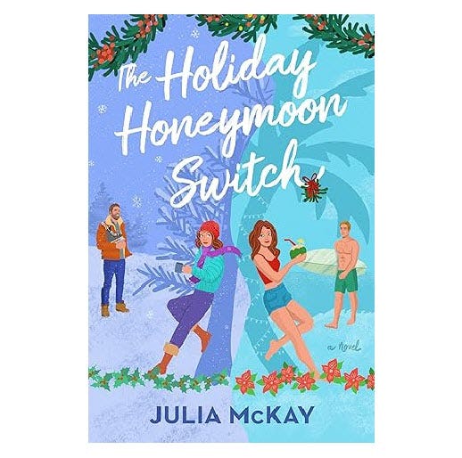 'The Holiday Honeymoon Switch' by Julia McKay