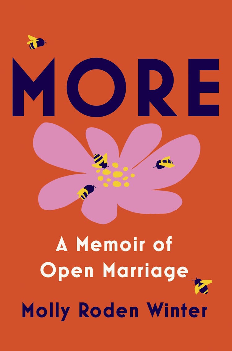The cover of More: A Memoir of Open Marriage By Molly Roden Winter.