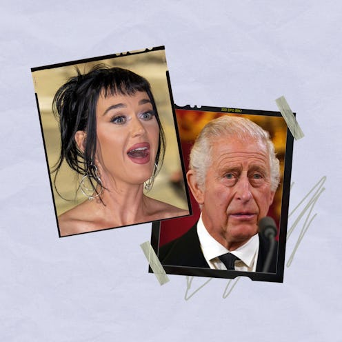 Katy Perry and King Charles.