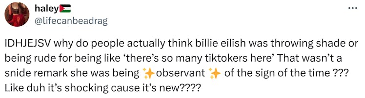 Users on X (formerly known as Twitter) shared their thoughts on Billie Eilish's latest comment at th...