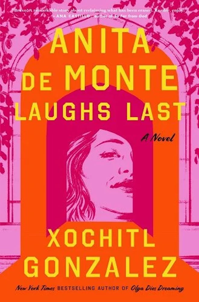 Cover of Anita de Monte Laughs Last by Xochitl Gonzalez.