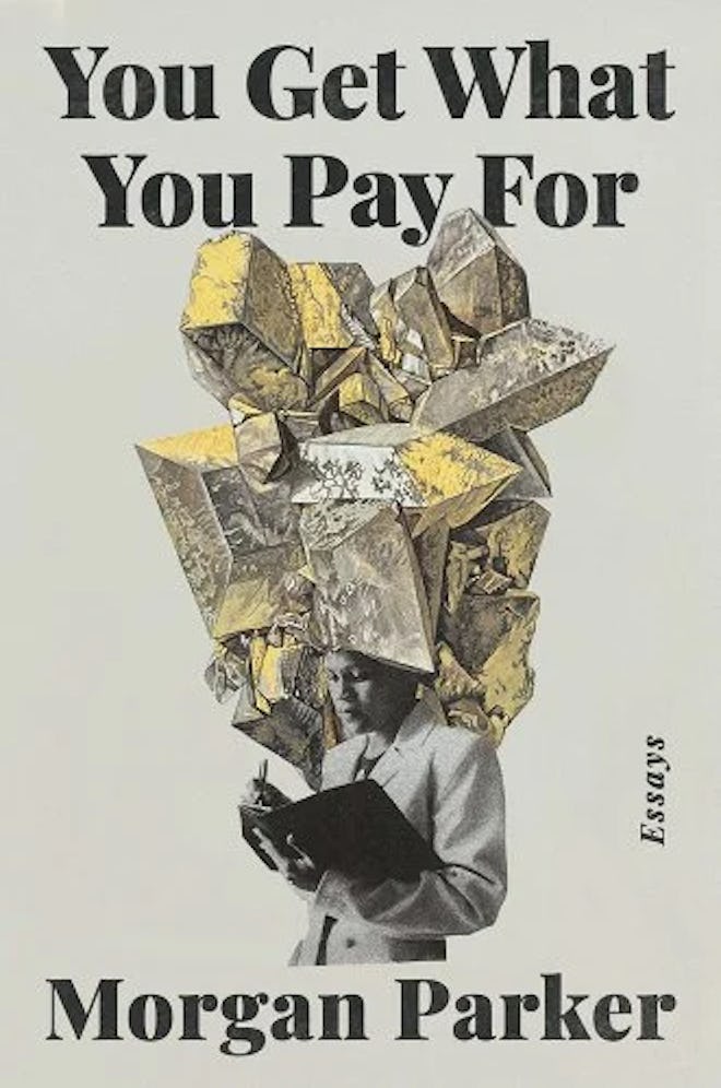 Cover of 'You Get What You Pay For' by Morgan Parker.
