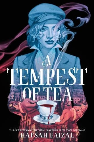 Cover of A Tempest of Tea by Hafsah Faizal.