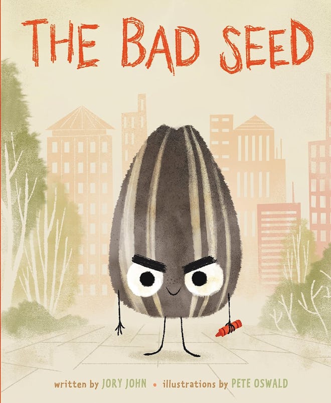 'The Bad Seed' written by Jory John, illustrated by Pete Oswald