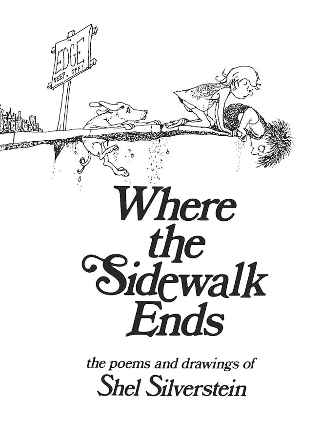'Where the Sidewalk Ends' written & illustrated by Shel Silverstein