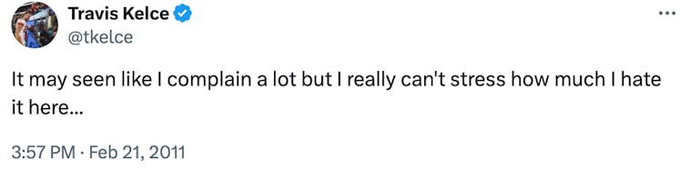 Travis Kelce tweeted lyrics to Taylor Swift's "I Hate It Here" in 2011.