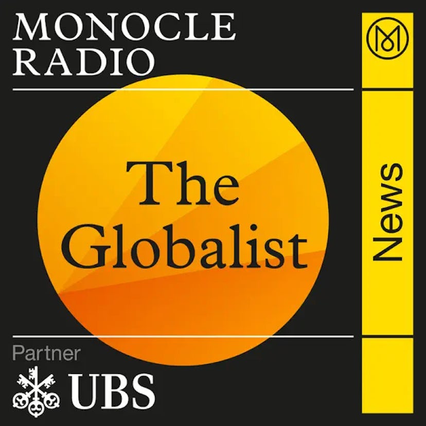 Monacle Radio's The Globalist