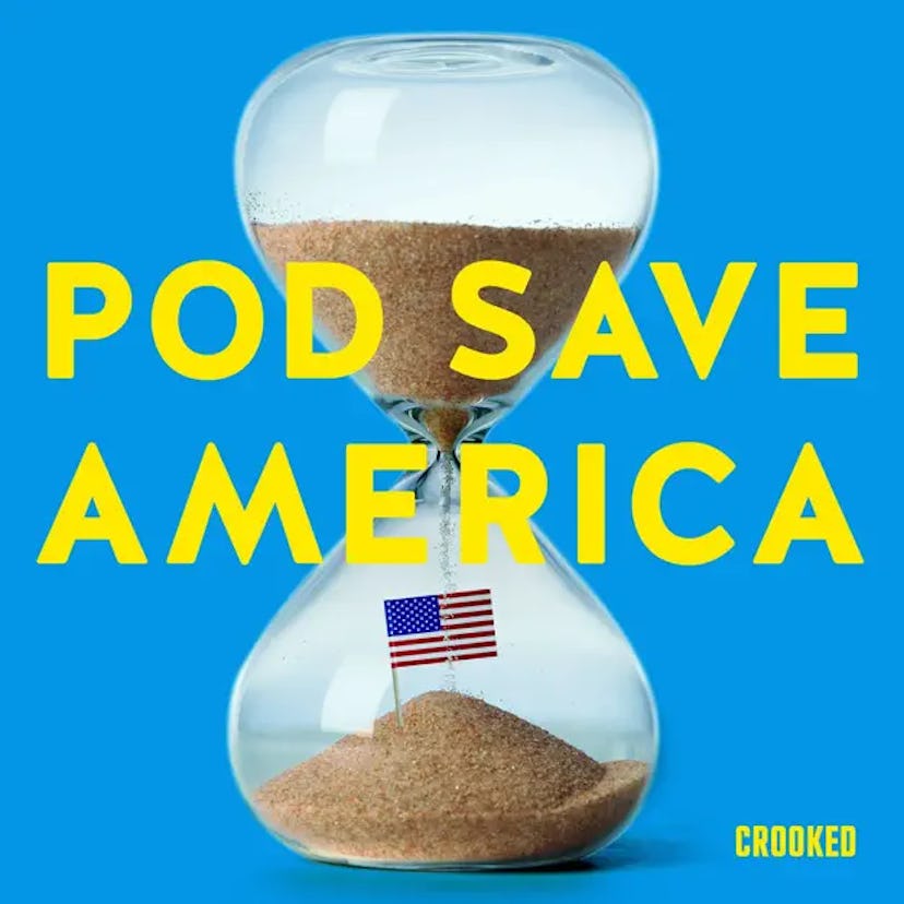 Crooked's Pod Save America podcast