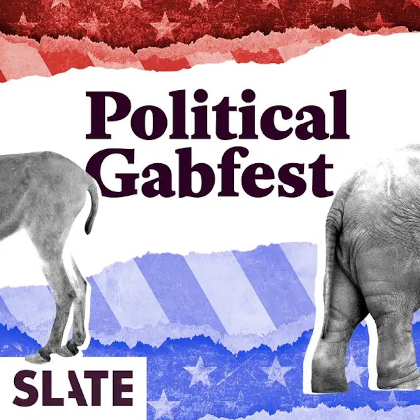 Slate's Political Gabfest podcast