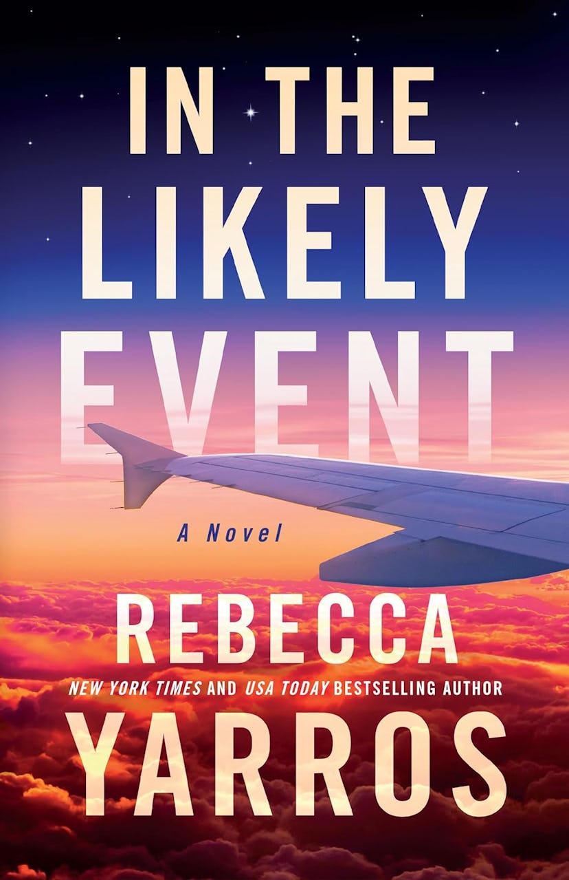 'In The Likely Event' by Rebecca Yarros