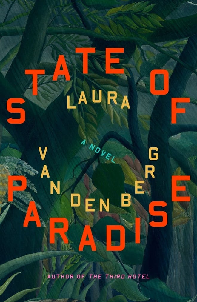 Cover of State of Paradise by Laura Van Den Berg.
