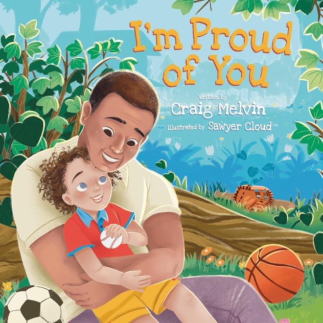 'I'm Proud of You,' written by Craig Melvin & illustrated by Sawyer Cloud