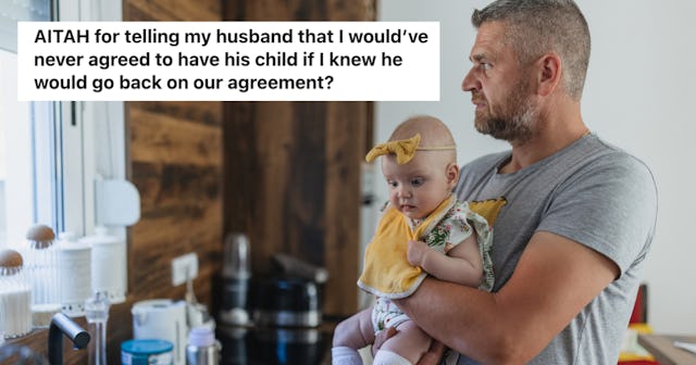 A man promised his wife he'd stay at home if they had children. Now he wants her to quit her job as ...