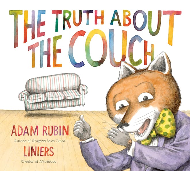 'The Truth About the Couch' written by Adam Rubin, illustrated by Liniers