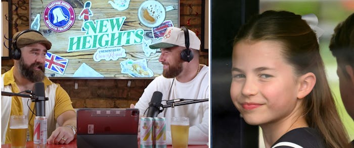 Jason Kelce, Travis Kelce on 'New Heights' podcast, and Princess Charlotte.