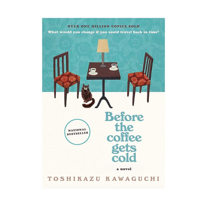 “Before the Coffee Gets Cold” by Toshikazu Kawaguchi