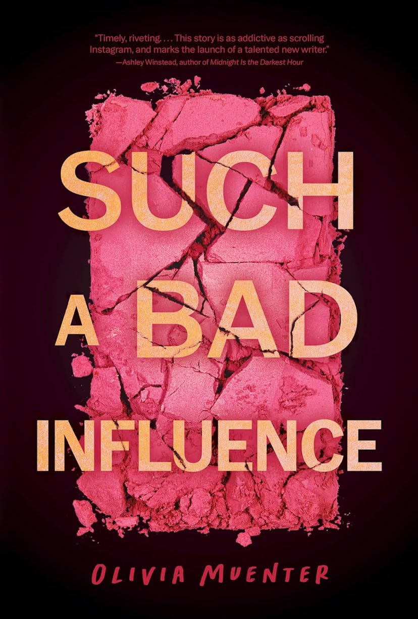 'Such a Bad Influence' by Olivia Muenter