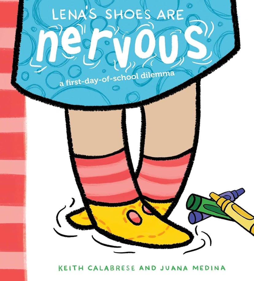 'Lena’s Shoes Are Nervous: A-First-Day-Of-School-Dilemma' by Keith Calabrese