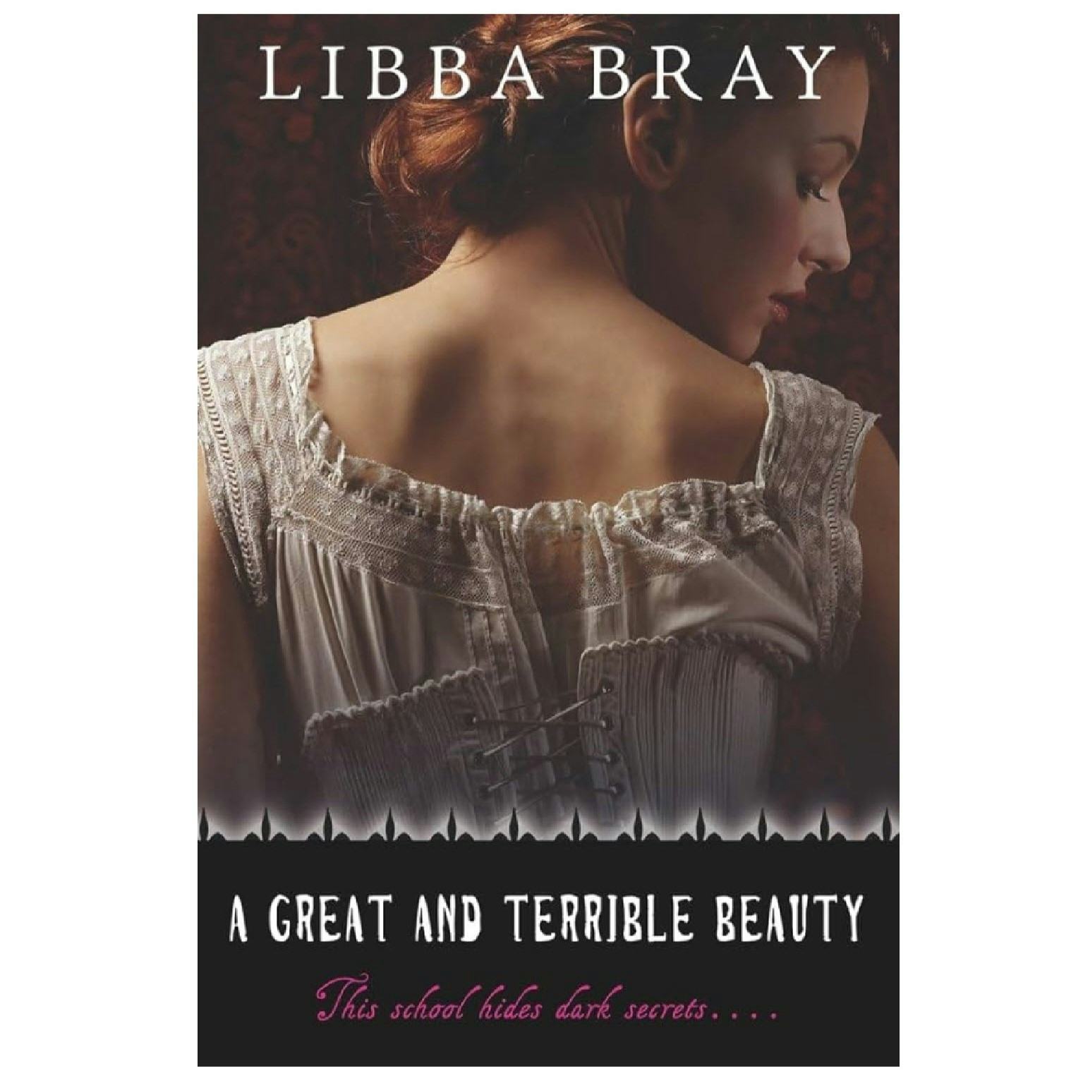 'A Great and Terrible Beauty' By Libba Bray
