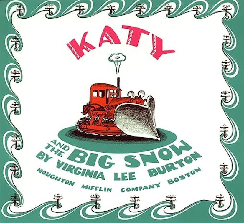 'Katy And The Big Snow' by Virginia Lee Burton, a forgotten children’s book we loved as kids