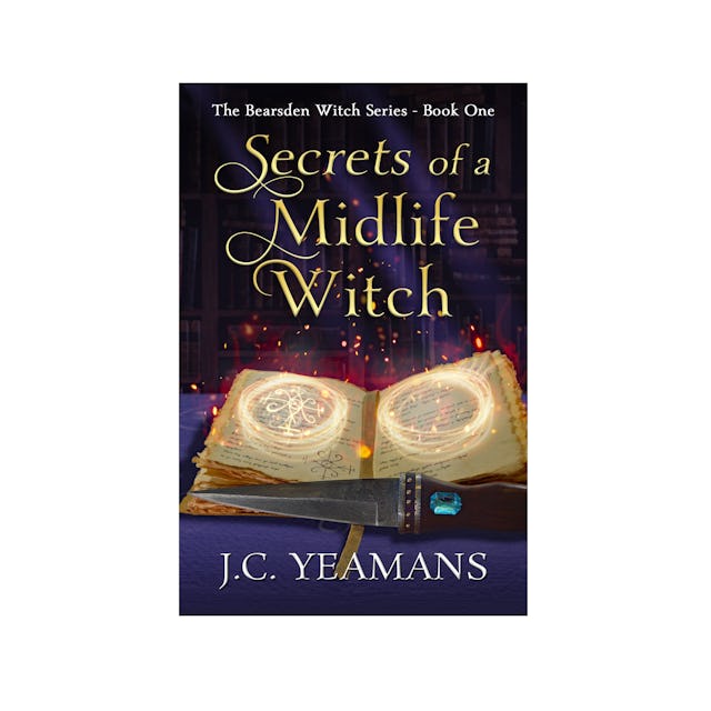 'Secrets of a Midlife Witch' by J.C. Yeamans
