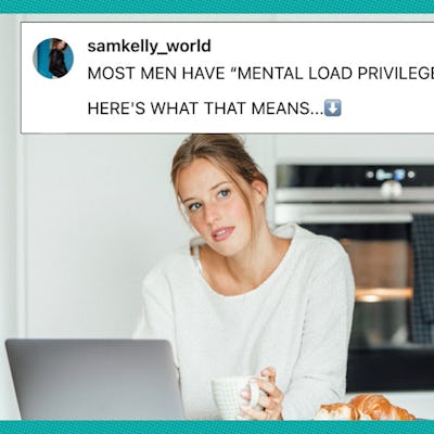 A mom wrote about mental load privilege and why men usually have it.